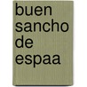 Buen Sancho de Espaa door C. Esp ritu Apasio
