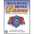 Building More Dances