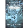 Building Self-Esteem by Anselm Gruen