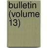 Bulletin (Volume 13) door Ohio State Geologist