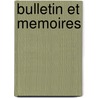 Bulletin Et Memoires door Societe Archeologique de Bordeaux