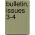 Bulletin, Issues 3-4