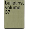 Bulletins, Volume 37 door Paris Soci T. Anatomi