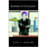 Business of Conquest door Tom J. Maurer