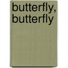 Butterfly, Butterfly by Petr Horácek
