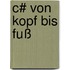 C# von Kopf bis Fuß