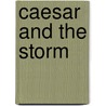 Caesar and the Storm door Monica Matthews