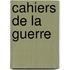 Cahiers de la guerre
