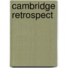 Cambridge Retrospect door Terrot Reaveley Glover