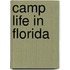 Camp Life In Florida