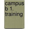 Campus B 1. Training door Onbekend