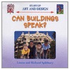 Can Buildings Speak? by Richard Spilsbury