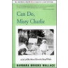 Can Do, Miss Charlie door Barbara Brooks Wallace
