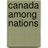 Canada Among Nations
