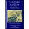 Canvases And Careers door Harrison Colyar White