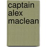Captain Alex Maclean door Don Macgillivray