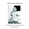 Capture The Memories door Linda Conner