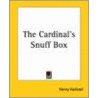 Cardinal's Snuff Box door Henry Harland
