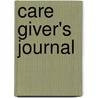 Care Giver's Journal door Rachael Logsdon