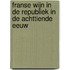 Franse wijn in de Republiek in de achttiende eeuw