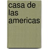 Casa de Las Americas by Roberto Fernandez Retamar