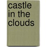 Castle In The Clouds door Monica Janssens
