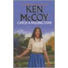 Catch A Falling Star door Ken McCoy