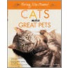 Cats Make Great Pets door Margaret H. Bonham