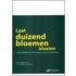 Laat duizend bloemen bloeien