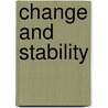 Change And Stability door Melvin L. Kohn
