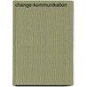 Change-Kommunikation door Alexander Koch