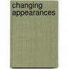 Changing Appearances door Leslie Burns