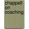 Chappell On Coaching door Greg Chappell