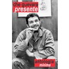 Che Guevara Presente door Ernesto Guevara