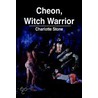 Cheon, Witch Warrior door Charlotte Stone