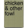Chicken & Other Fowl door John Torode
