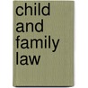 Child And Family Law by Elaine Sutherland