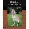 Children Of The Bush by Henry Lawson