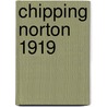 Chipping Norton 1919 door Barrie Trinder