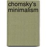 Chomsky's Minimalism door Pieter A. M. Seuren