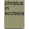 Christus in Ecclesia door Hastings Rashdall