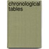 Chronological Tables