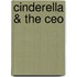 Cinderella & The Ceo