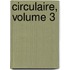 Circulaire, Volume 3