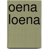 Oena Loena by L. van Grootel