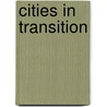 Cities In Transition door R. Schneider-sliwa