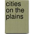 Cities on the Plains