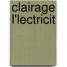 Clairage L'Lectricit by Hippolyte Fontaine