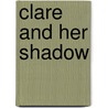 Clare And Her Shadow door William Michaels