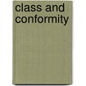 Class And Conformity by Melvin L. Kohn